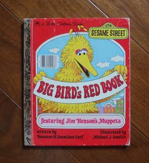 BIG BIRD's RED BOOK(SESAME STREET・セサミストリート): Featuring Jim Henson's Muppets